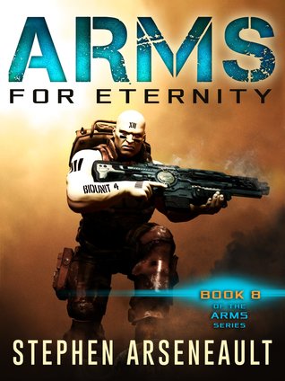 ARMS For Eternity (ARMS, #8)