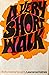 A Very Short Walk