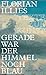 Gerade war der Himmel noch blau: Texte zur Kunst (German Edition)