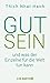 Gut sein und was der Einzel...