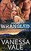 Wrangled (Steele Ranch #2)