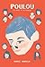 Poulou y el resto de mi familia by Camille Vannier