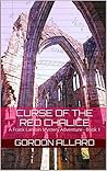 Curse of the Red Chalice: A Frank Lamoin Mystery Adventure - Book 1
