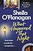 What Happened That Night by Sheila O'Flanagan What Happened That Night by Sheila O'Flanagan