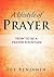 A Lifestyle Of Prayer by Joe Benjamin