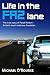Life in the Faz Lane by Michael O'Rourke