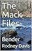 The Mack Files Book 1: Bender