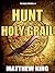 Hunt for the Holy Grail (The Relic Hunters Book 1)