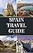 Spain Travel Guide by Todd Wright