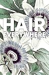 Hair Everywhere by Tea Tulić