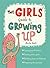 The Girls' Guide to Growing Up: the best-selling puberty guide for girls