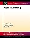 Metric Learning by Aurelien Bellet