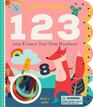 Little Lacers: 123: Lace & Learn Your First Numbers!