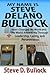 My Name Is Steve Delano Bul...