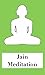 Jain Meditation by Champat Rai Jain