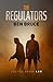 The Regulators: Justice Above Law (A Vigilante Thriller)