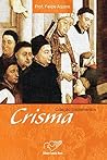 Crisma (Coleção Sacramentos)