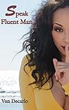 Speak Fluent Man