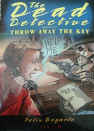 Throw Away The Key (The Dead Detective, #4)
