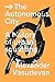 The Autonomous City: A Hist...