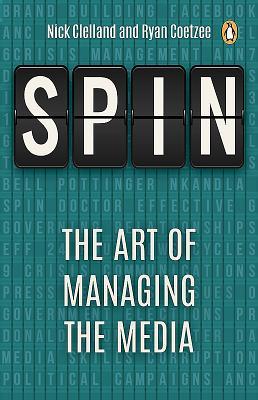 Spin: The art of managing the media (Paperback)