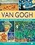 Van Gogh – 500 Görsel Eşliğinde Yaşamı ve Eserleri