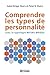 Comprendre les types de personnalité by Peter Myers