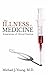 The Illness of Medicine: Ex...