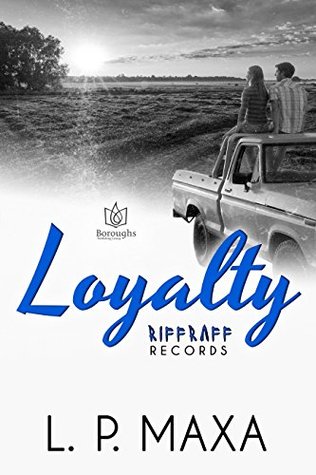 Loyalty (RiffRaff Records #4)