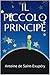Il piccolo principe by Antoine de Saint-Exupéry