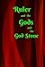 Ruler and the Gods: and the...