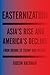 Easternization: Asia's Rise...