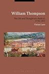 William Thompson: The Life and Thought of a Radical, 1778-1833