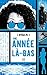 Une année là-bas - tome 3 by Ayssa Jfl