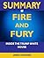SUMMARY Fire and Fury by James Harvard