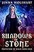 Shadows of Stone (Protectors of Magic, #4)