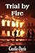 Trial by Fire by Cecelia Davis