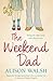 The Weekend Dad