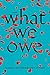 What We Owe by Golnaz Hashemzadeh Bonde What We Owe by Golnaz Hashemzadeh Bonde
