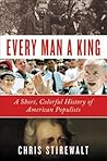 Every Man a King:...