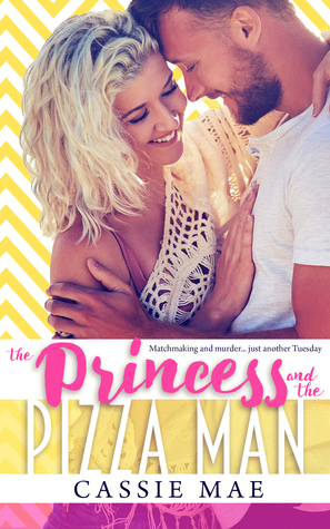 The Princess and the Pizza Man (Frostville, #1)