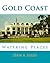 Gold Coast Watering Places by Dan A. Ellis