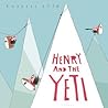 Henry and the Yeti by Russell Ayto