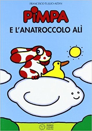 Pimpa e l'anatroccolo Alì (Paperback)