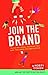 Join the Brand: Building Lo...
