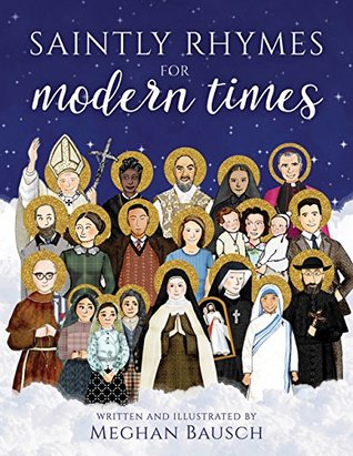 Saintly Rhymes for Modern Times (Hardcover)