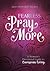 Fear Less, Pray More: A Woman's Devotional Guide to Courageous Living