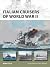 Italian Cruisers of World War II (Osprey New Vanguard #258)