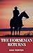 The Horseman Returns