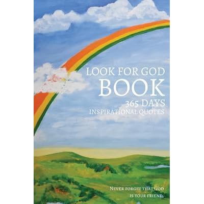 Look For God Book 365 Days Inspirational Quotes Never Forget That God Is Your Friend 6x9 Inches By Pie Parker Look For God Book 365 Days Inspirational Quotes Never Forget That God Is Your Friend 6x9 Inches By Pie Parker